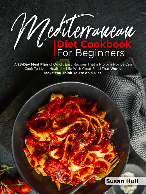 Cover image for MEDITERRANEAN DIET COOKBOOK FOR BEGINNERS
